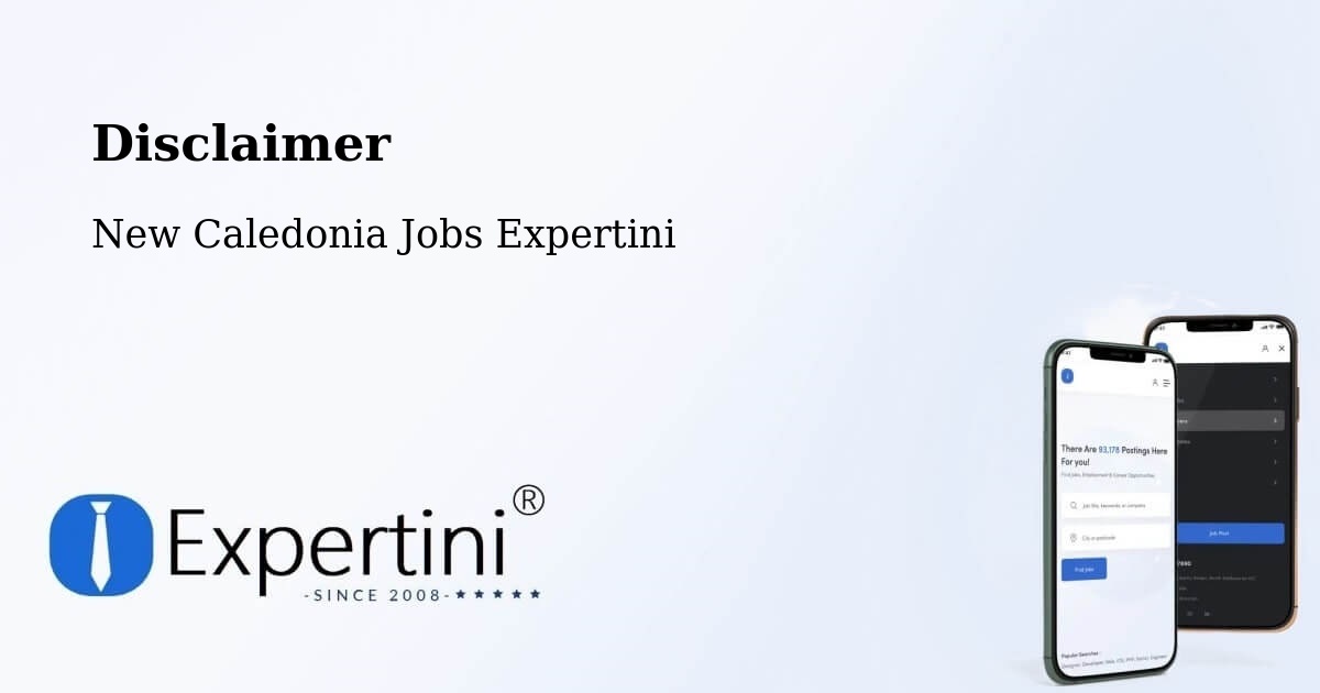 Disclaimer – Wenghé - New Caledonia Jobs Expertini