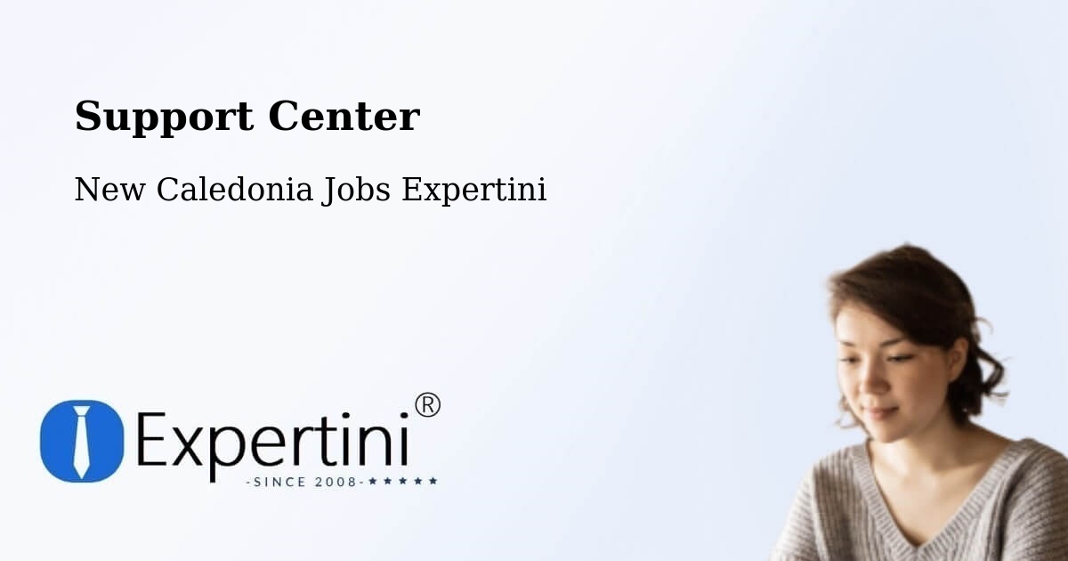 Support Services – Wenghé - New Caledonia Jobs Expertini